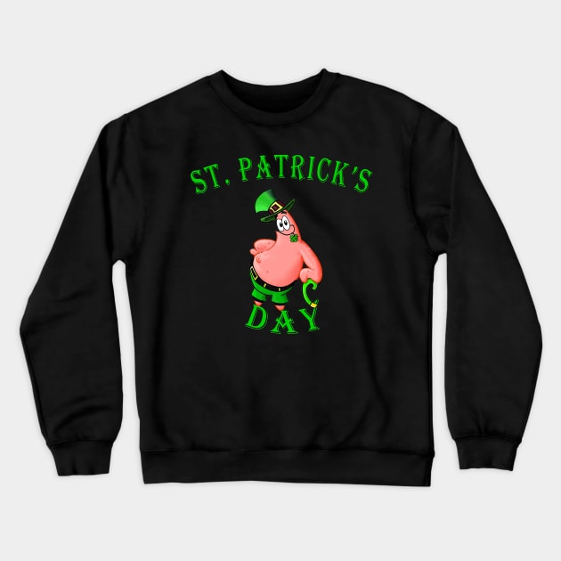 Funny St patricks Crewneck Sweatshirt by peterstringfellow6